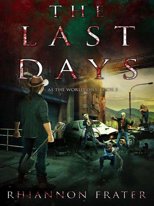Title details for The Last Days by Rhiannon Frater - Available